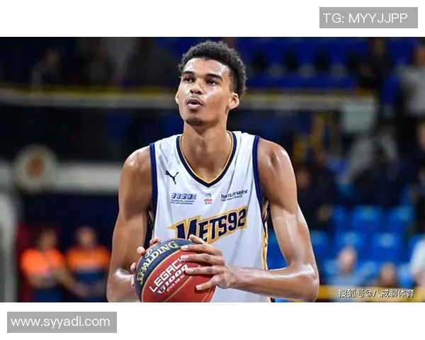 维克托文班亚马:未来NBA巨星的崛起与挑战之路 维克托文班亚马:未来NBA巨星的崛起与挑战之路